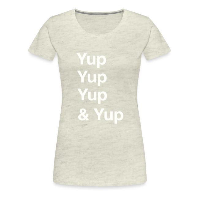 Yup, Yup, Yup & Yup