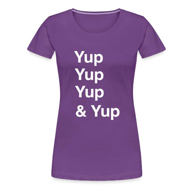 Yup, Yup, Yup & Yup