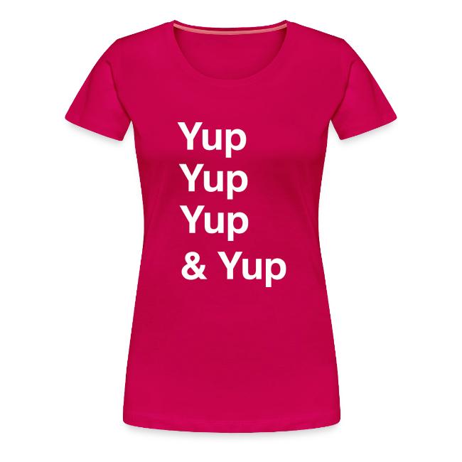 Yup, Yup, Yup & Yup