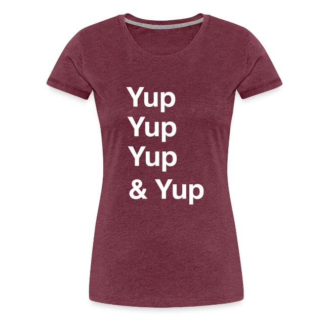 Yup, Yup, Yup & Yup