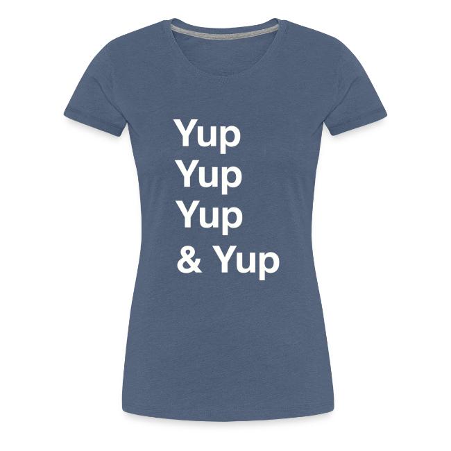 Yup, Yup, Yup & Yup