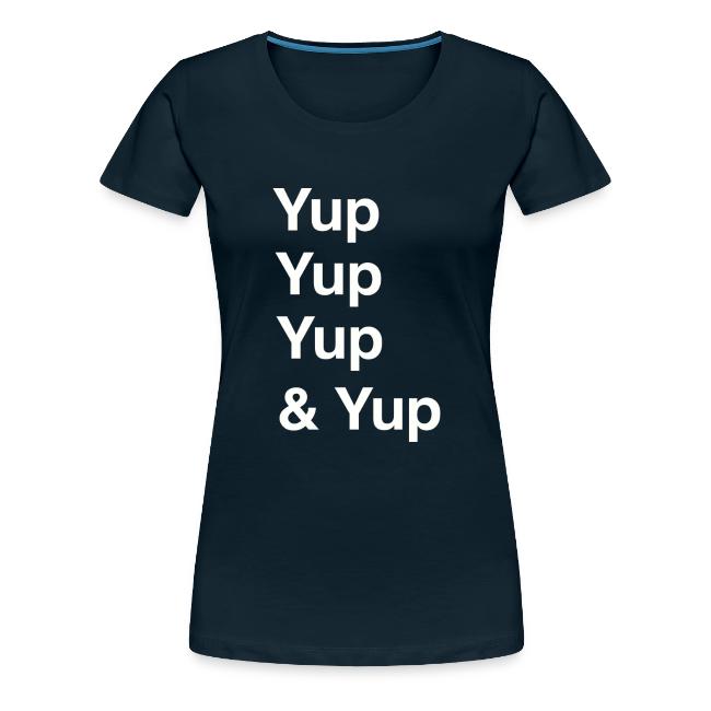 Yup, Yup, Yup & Yup