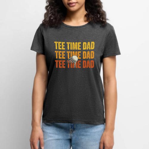 Tee Time Dad - Golf Dad Gift Tee - Women's Premium T-Shirt