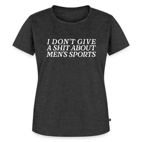 I Don't Give a Shit About Men's Sports - Women's Premium T-Shirt