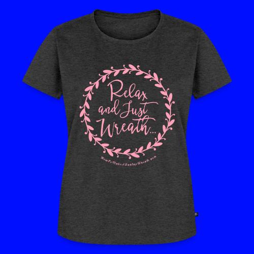 Relax and Just Wreath - Leaf Wreath - Women's Premium T-Shirt