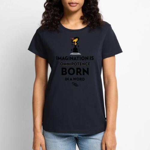 Imagination Is Omnipotence - Women's Premium T-Shirt