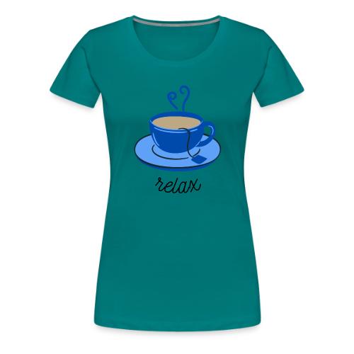 Relax Tea - Women's Premium T-Shirt
