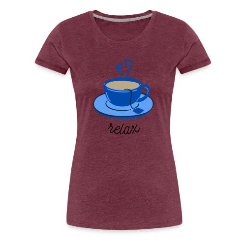 Relax Tea - Women's Premium T-Shirt
