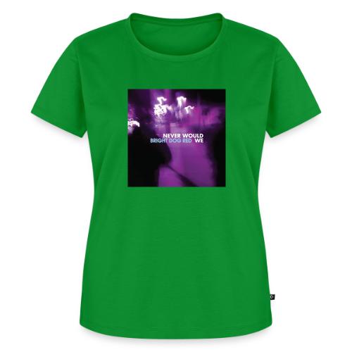 Never Would We - Women's Premium T-Shirt