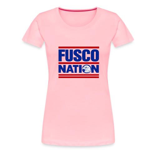 Fusco Nation with Eagle (250th Show Commemorative) - Women's Premium T-Shirt
