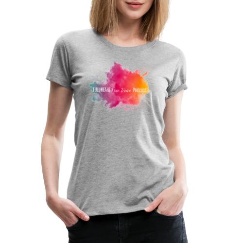 Full Heart Free Voice Color Burst Only - Women's Premium T-Shirt