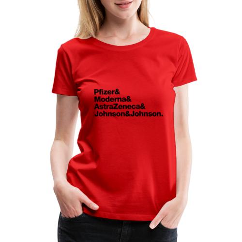 Covid Vaccines are Here! - Women's Premium T-Shirt