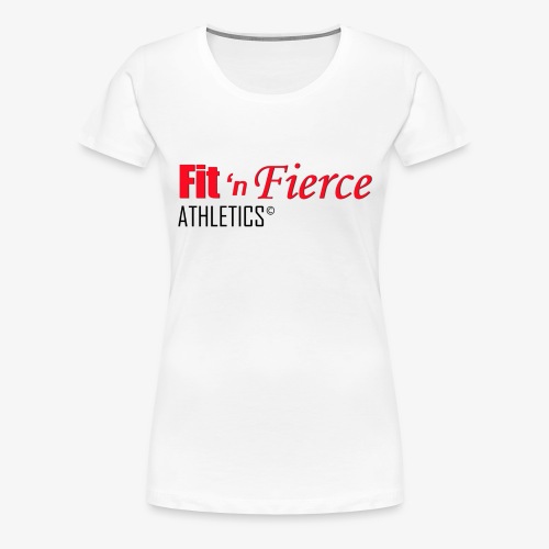 Fit 'n Fierce name only - Women's Premium T-Shirt