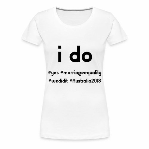 ido marriageequality tshirt design 15012018 - Women's Premium T-Shirt