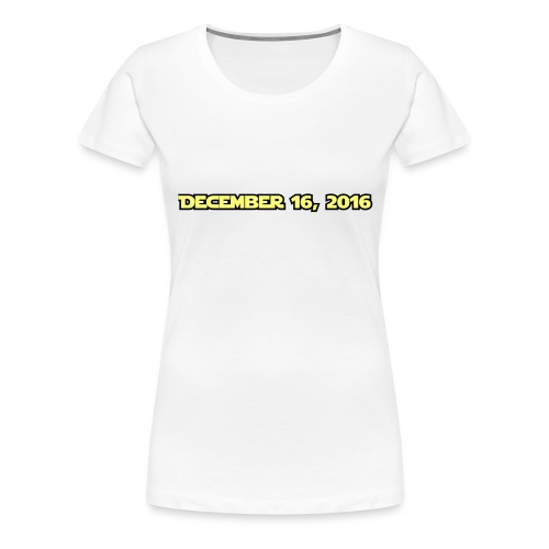 Rogue One Countdown Date - Women's Premium T-Shirt