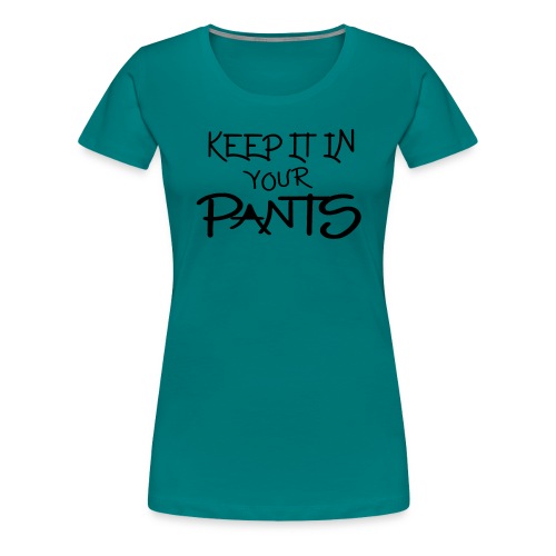 pants - Women's Premium T-Shirt