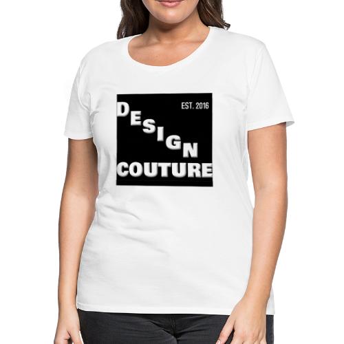 DESIGN COUTURE EST 2016 WHITE - Women's Premium T-Shirt