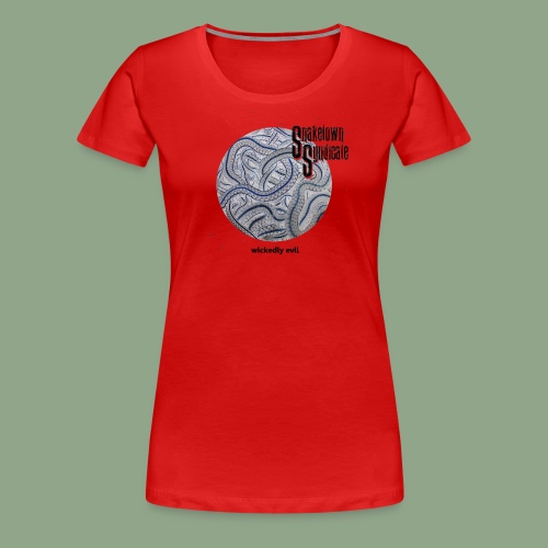 Snaketown Syndicate Wickedly Evil T Shirt - Women's Premium T-Shirt