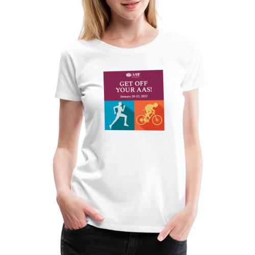 2022 Get Off Your AAS Square - Women's Premium T-Shirt