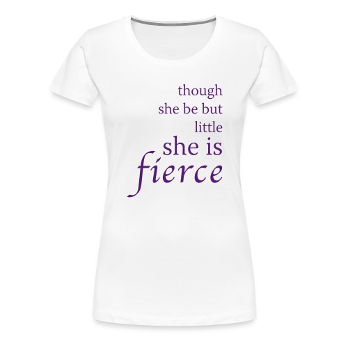 She Is Fierce - Women's Premium T-Shirt