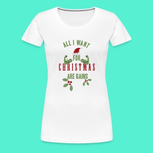 All i want for christmas - Women's Premium T-Shirt