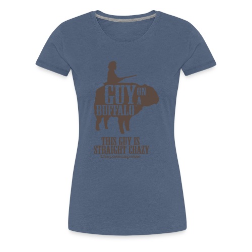 The Possum Posse Guy On a Buffalo-Crazy Women's - Women's Premium T-Shirt