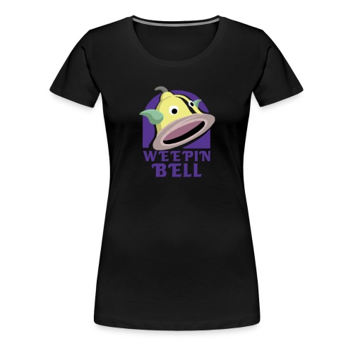 weepinshirt - Women's Premium T-Shirt
