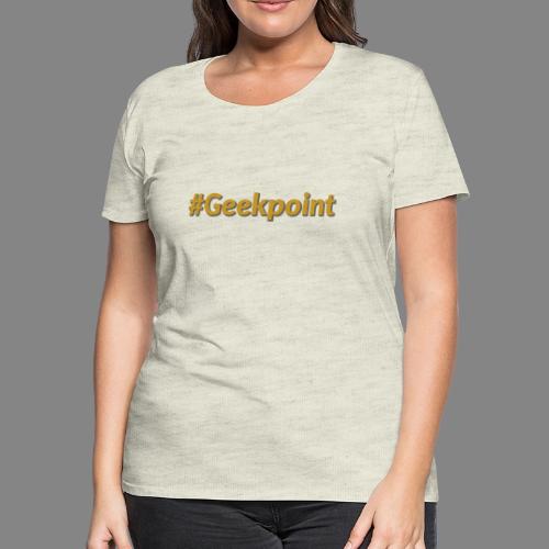 #Geekpoint - Women's Premium T-Shirt