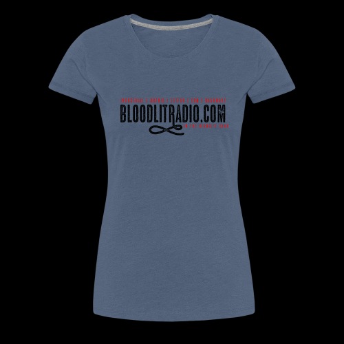 Bloodlit Radio 1 - Women's Premium T-Shirt
