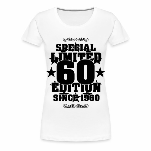 Cool Special Limited Edition Since 1960 Gift Ideas - Women's Premium T-Shirt