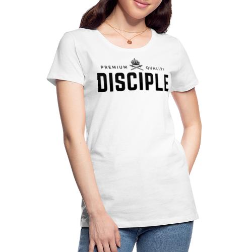 Disciple - Black - Women's Premium T-Shirt