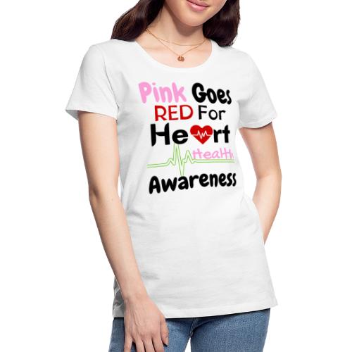 AKA Pink Goes Red, For Heart Health Awareness - Women's Premium T-Shirt