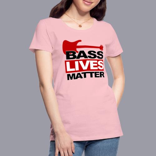 BASS LIVES MATTER - Women's Premium T-Shirt
