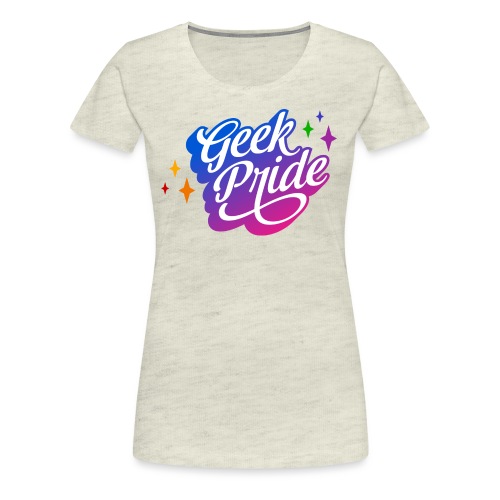 Geek Pride T-Shirt - Women's Premium T-Shirt