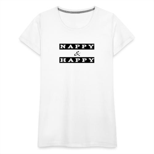 Nappy and Happy - Women's Premium T-Shirt