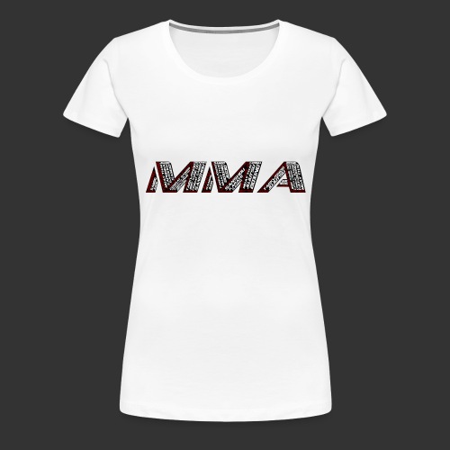 MMA - Women's Premium T-Shirt
