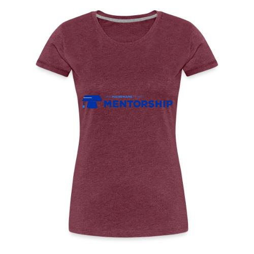 Mentorship - Women's Premium T-Shirt