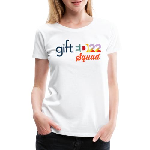 giftED22 Squad - Women's Premium T-Shirt