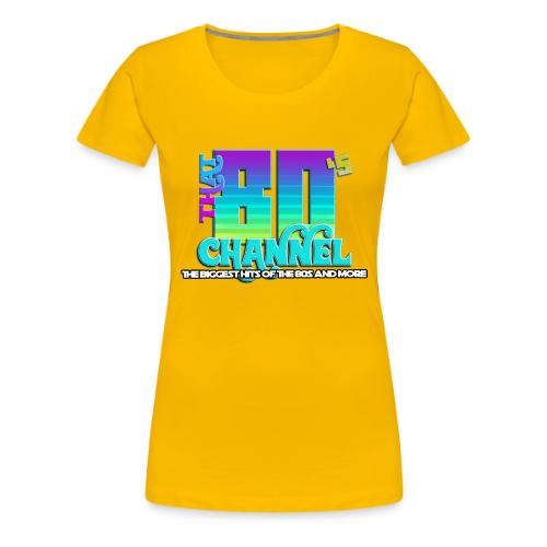 That 80's Channel - Women's Premium T-Shirt