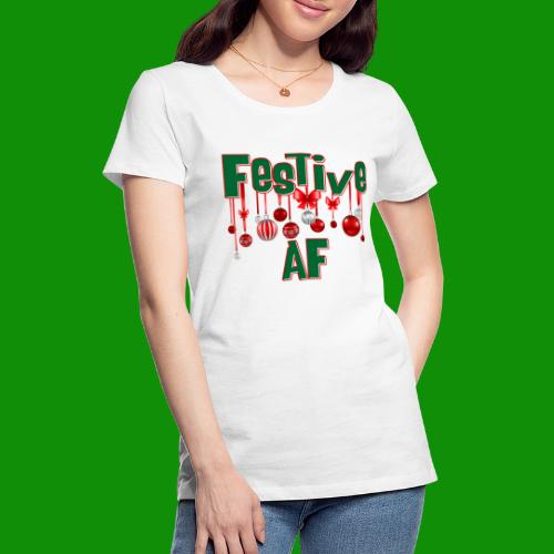 Festive AF - Women's Premium T-Shirt