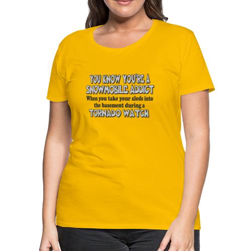 Snowmobile Tornado Watch - Women's Premium T-Shirt