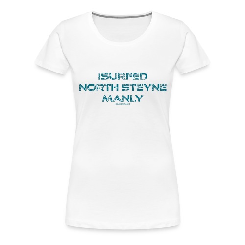 NORTH STEYNE BEACH - Women's Premium T-Shirt