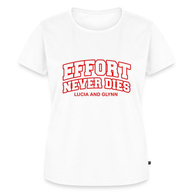 Effort Never Dies