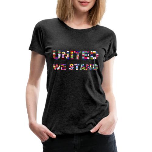 UNITED WE STAND - Women's Premium T-Shirt