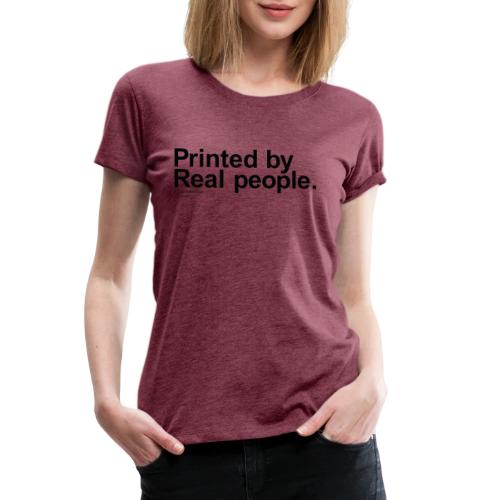 Printed in black - Women's Premium T-Shirt
