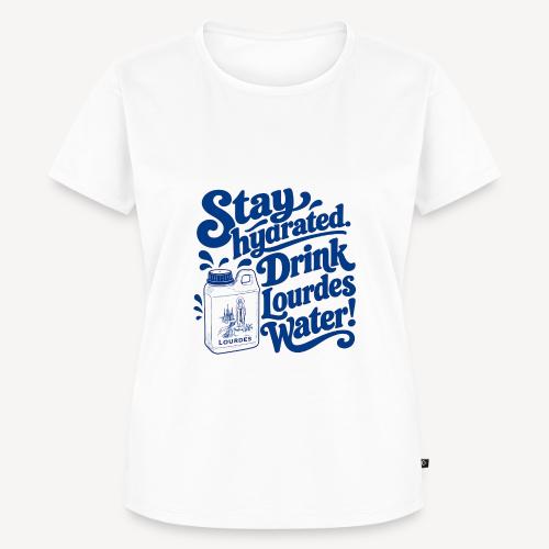 Stay Hydrated, Drink Lourdes Water! - Women's Premium T-Shirt