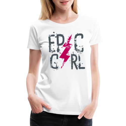 epic girl - Women's Premium T-Shirt