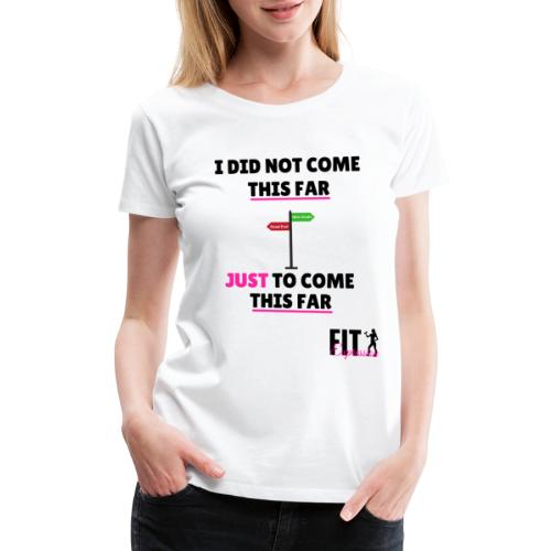 this far tank - Women's Premium T-Shirt