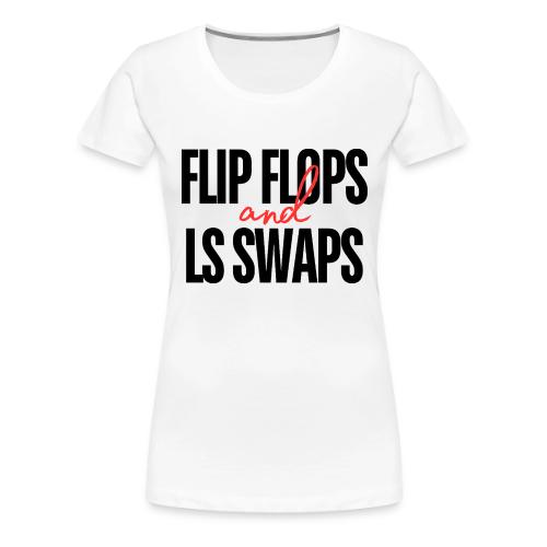 Flip Flops and LS Swaps (RED) - Women's Premium T-Shirt