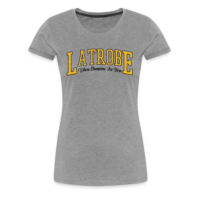 Latrobe - Where Champions Are Born (Light)